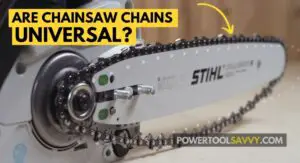 Read more about the article Are Chainsaw Chains Universal? (Spoiler: NO, Here’s Why)