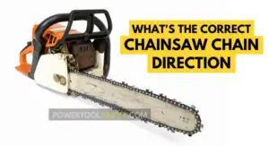 Read more about the article Correct Chainsaw Chain Direction (with REAL Pictures!)