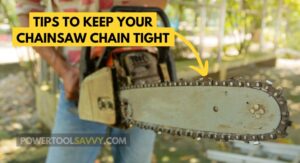 Read more about the article How to Keep Chainsaw Chain Tight for Longer (7 Amazing Tips)