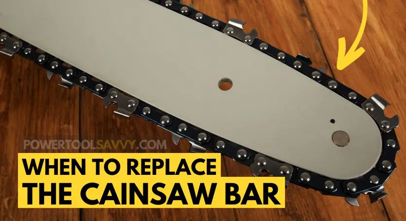 when to replace the chainsaw bar - featured image