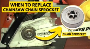 Read more about the article When to Replace the Chainsaw Chain Sprocket? (Don’t MISS!)