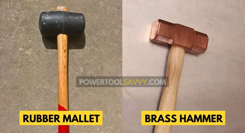 rubber mallet and brass hammer