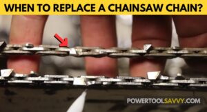 Read more about the article When to Replace a Chainsaw Chain? (5 SURE Signs!)