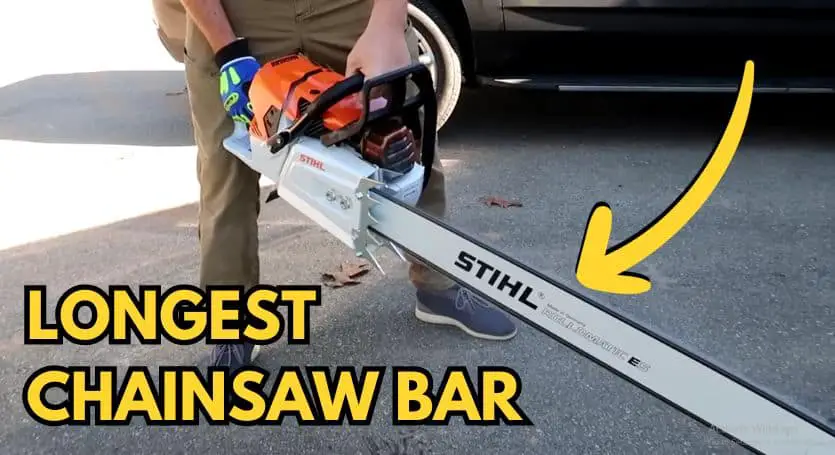 longest chainsaw bar