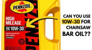 Read more about the article Can I Use 10W-30 for Chainsaw Bar Oil? (Spoiler: YES!)
